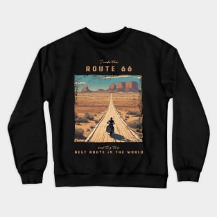 The U.S. Route 66 - best motorcycle route in the world Crewneck Sweatshirt